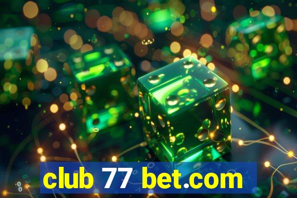 club 77 bet.com